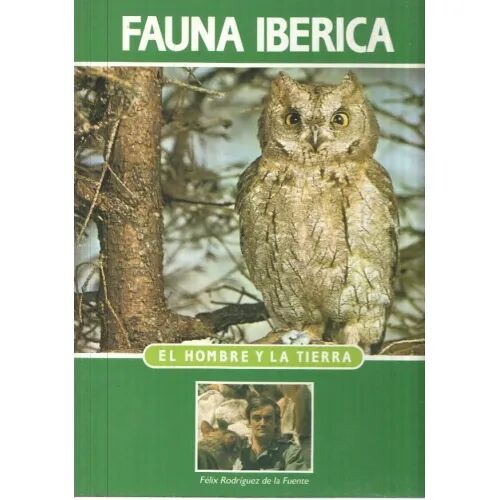 Fauna Iberica, el Hombre y la Tierra