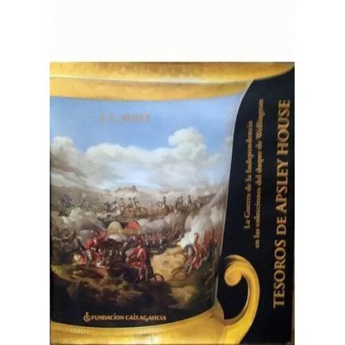 Tesoros de Apsley House. la Guerra de Independencia