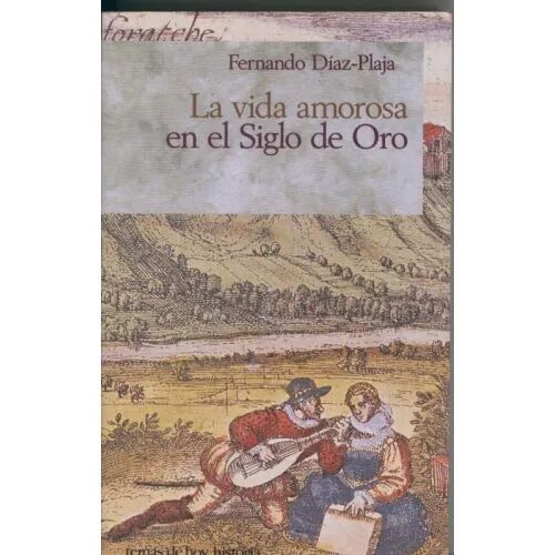 Vida Amorosa en Siglo de Oro