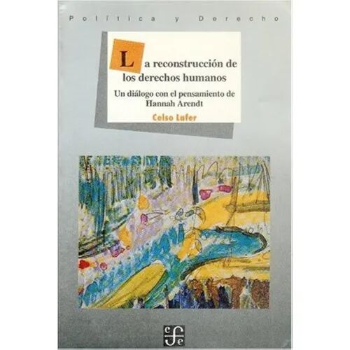 La Reconstruccion de los Derechos Humanos