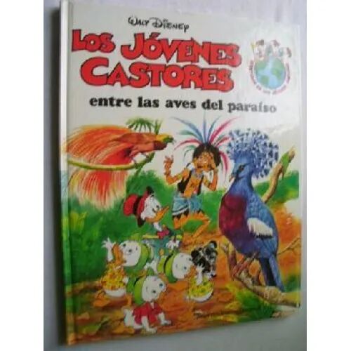 Los Jovenes Castores: Entre las Aves del Paraiso