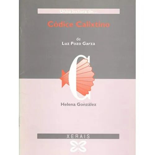Unha Lectura de Codice Calixtino de Luz Pozo Garza