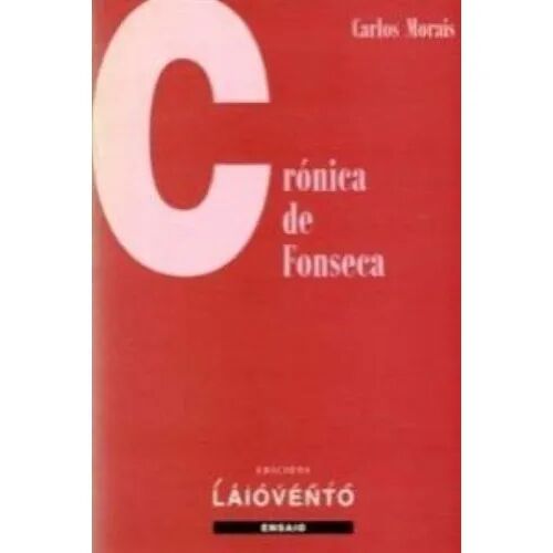 Cronica de Fonseca.edicions Laiovento.