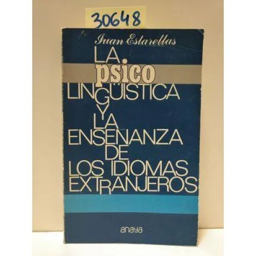 La Psicolingüística y la Enseñanza de Idiomas Extranjeros