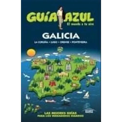 Guía Azul Galicia, el Mundo a Tu Aire