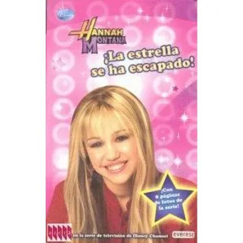 Hannah Montana. ¡La Estrella Se Ha Escapado!. Novelización