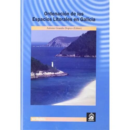 Ordenación de los Espacios Litorales en Galicia.
