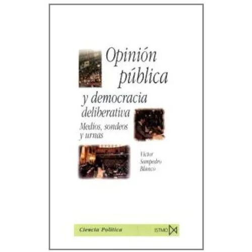 Opinión Pública y Democracia Deliberativa