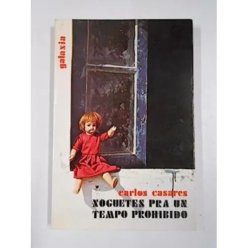 Xoguetes Pra un Tempo Prohibido
