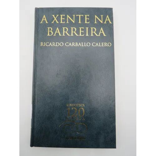 A Xente Na Barreira