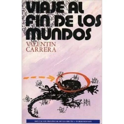 Viaje Al Fin de los Mundos