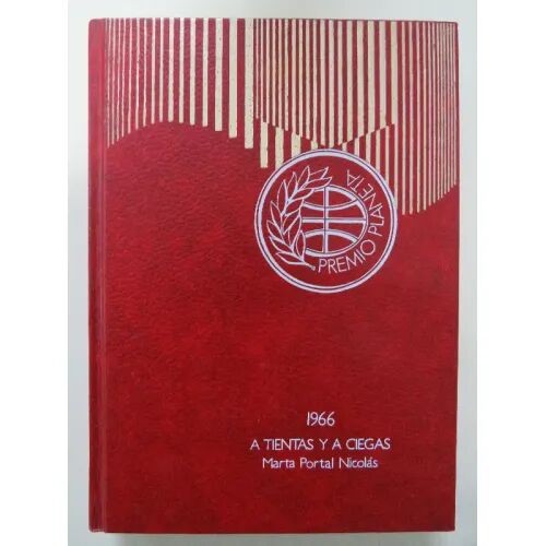 A Tientas y a Ciegas Premio Planeta 1966