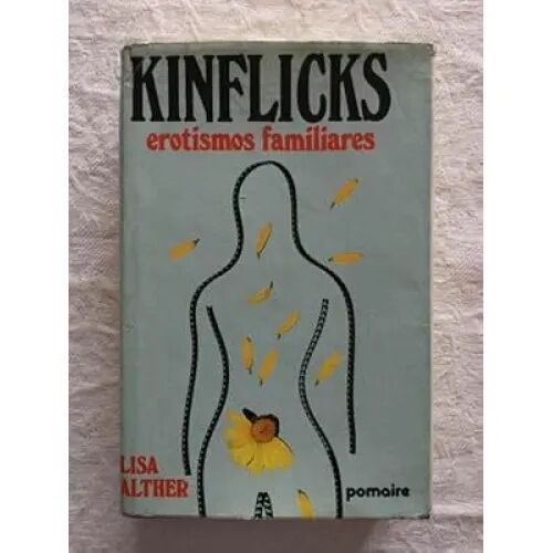 Kinflicks (Erotismos Familiares)