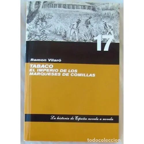 Tabaco. el Imperio de los Marqueses de Comillas
