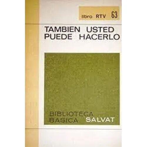 Tambien Usted Puede Hacerlo 63