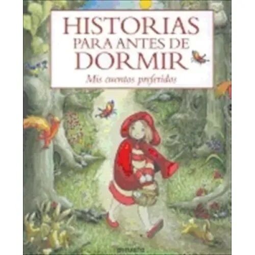 Historias para Antes de Dormir: Mis Cuentos Preferidos