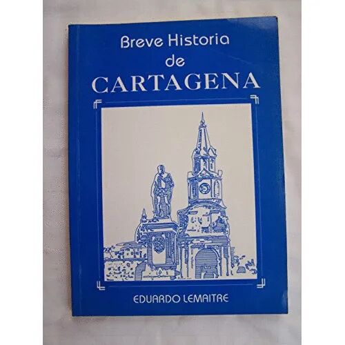 Breve Historia de Cartagena