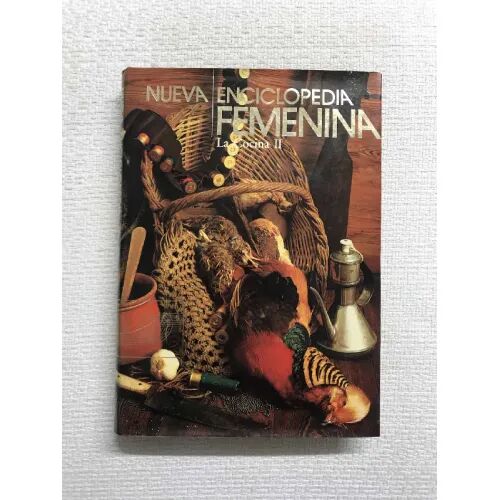 La Cocina II. Nueva Enciclopedia Femenina