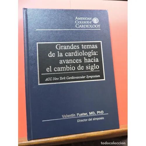 Grandes Temas de la Cardiología:avances Hacia el Cambio de Siglo.