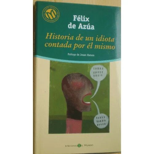 Historia de un Idiota Contada por el Mismo