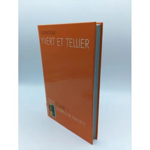 Catalogue Yvery Et Tellier Tomo 1 Timbres de France (2001)