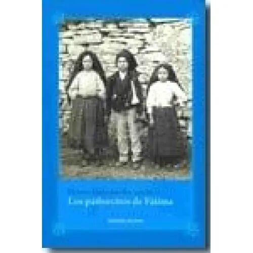 Pastorcitos de Fatima, los