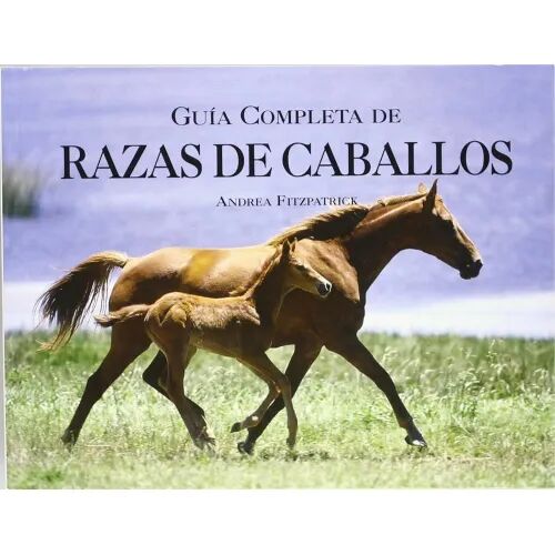 Guia Completa Razas Caballos.lis