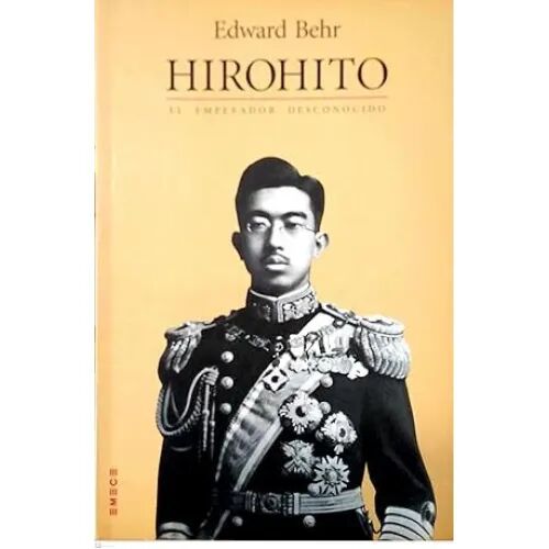 Hirohito el Emperador Desconocido