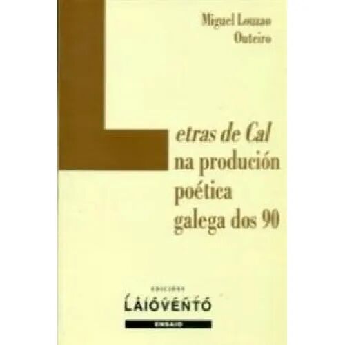 Letras de Cal Na Produción Poética Galega Dos 90