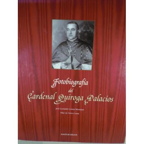 Fotobiografía del Cardenal Quiroga Palacios