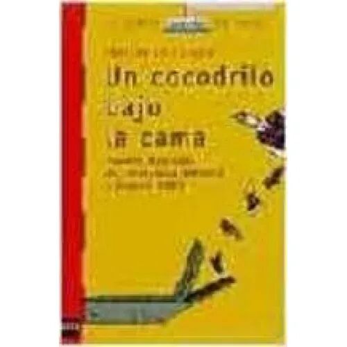 Un Cocodrilo Bajo la Cama