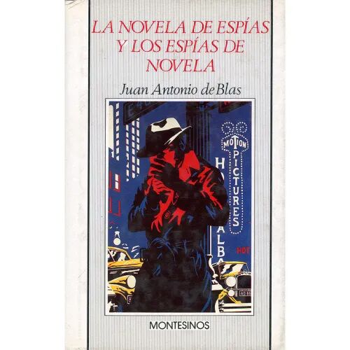 La Novela de Espías y los Espías de Novela
