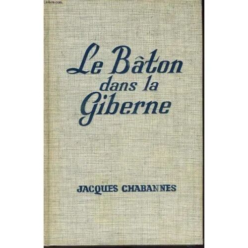Le Bâton Dans la Giberne (Frances)