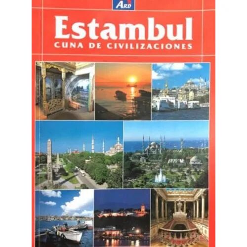 Estambul Cuna de Civilización (Guia)