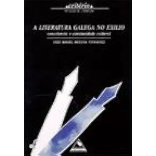 A Literatura Galega No Exilio