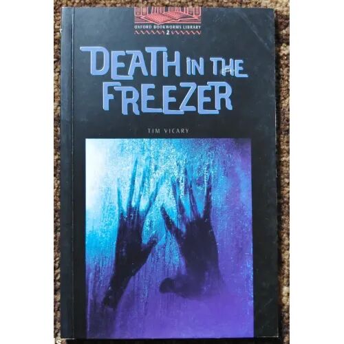 Oxford Bookworms 2. Death In The Freezer