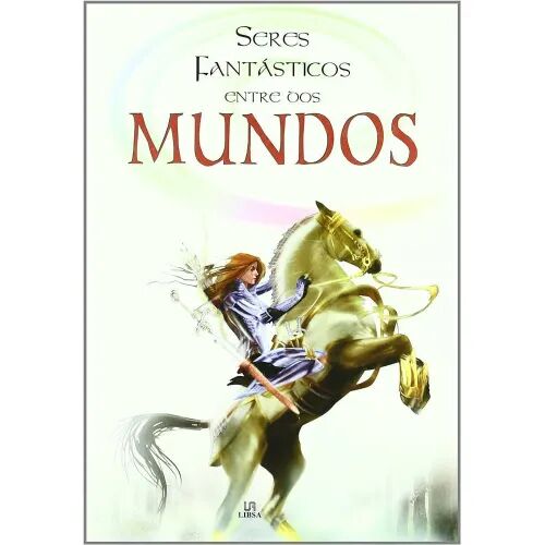 Seres Fantasticos Entre Dos Mundos