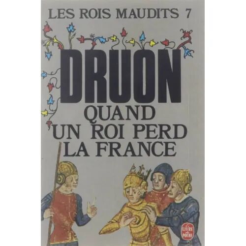 Les Rois Maudits T.7 : Quand un Roi Perd