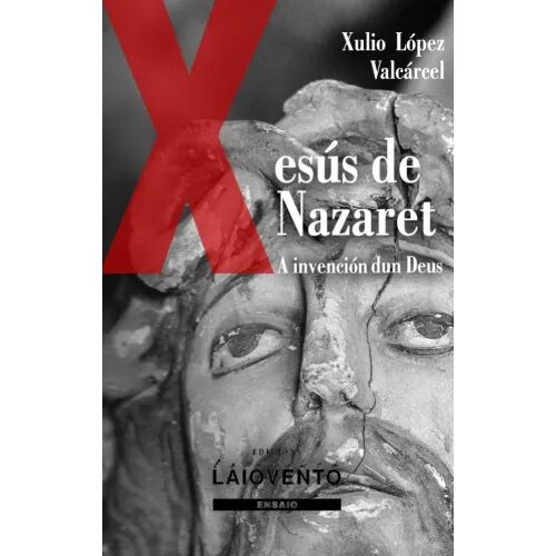A Invención Dun Deus, Xesús de Nazaret i : de Predicador a Mesías