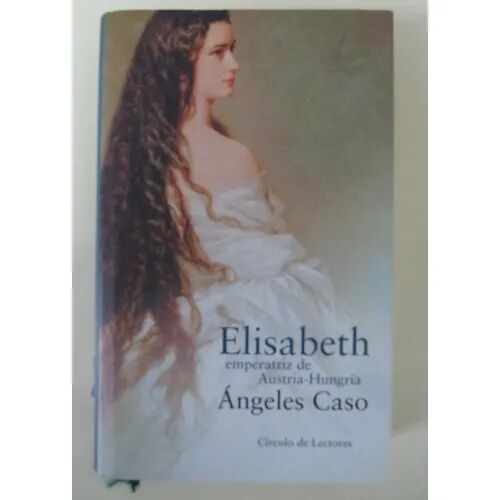 Elisabeth, Emperatríz de Austria-hungría