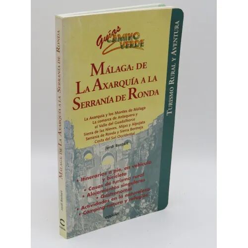 Malaga de Axarquia a Serrania de Ronda