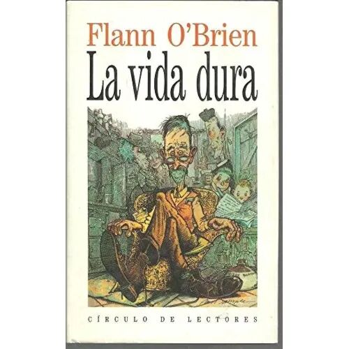 La Vida Dura