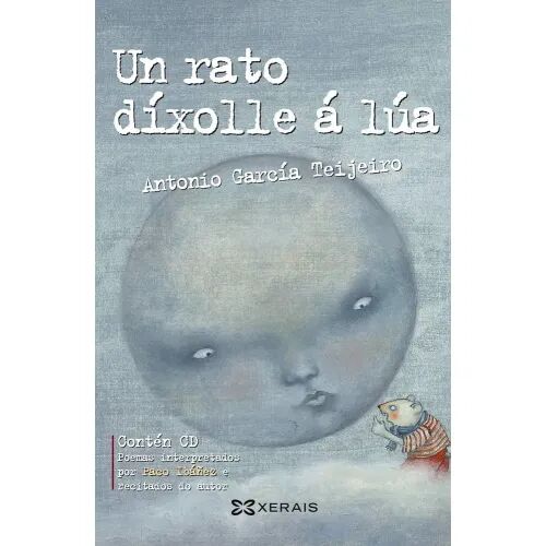 Un Rato Díxolle Á Lúa (+cd)