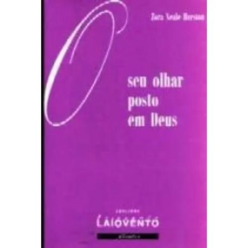 O Seu Olhar Posto en Deus