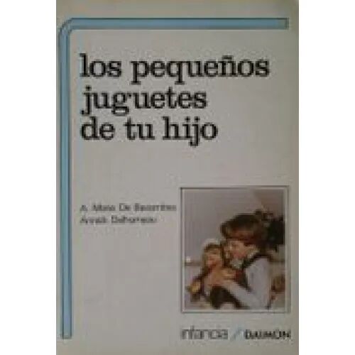 Los Pequeños Juguetes de Tu Hijo