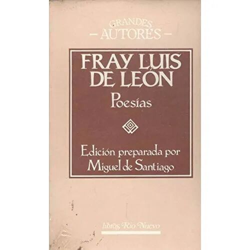 Fray Luis de Leon. Poesías