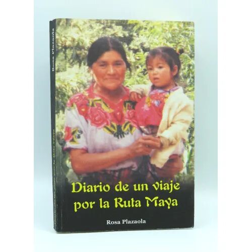 Diario de un Viaje por la Ruta Maya
