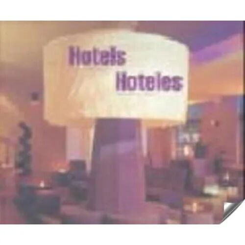 Hoteles. Arquitectura y Diseño