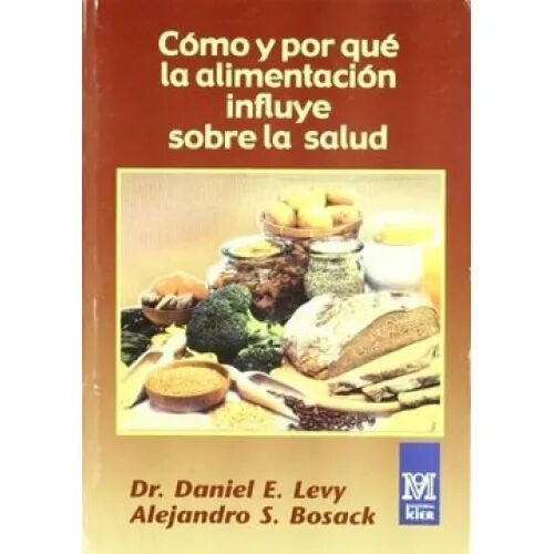 Como y por Que la Alimentacion Influye Sobre la Salud