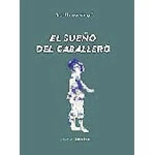 El Sueño del Caballero